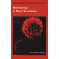 thumbnail image 1 of Developments in Hematology and Immunolog Biotechnology in Blood Transfusion: Proceedings of the Twelfth Annual Symposium on Blood Transfusion, Groningen 1987, Or, Book 21, (Hardcover), 1 of 1