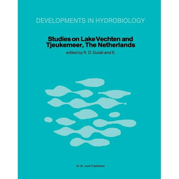 Developments in Hydrobiology Studies on Lake Vechten and Tjeukemeer, the Netherlands: 25th Anniversary of the Limnological Institute of the Royal Net, Book 11, (Paperback)