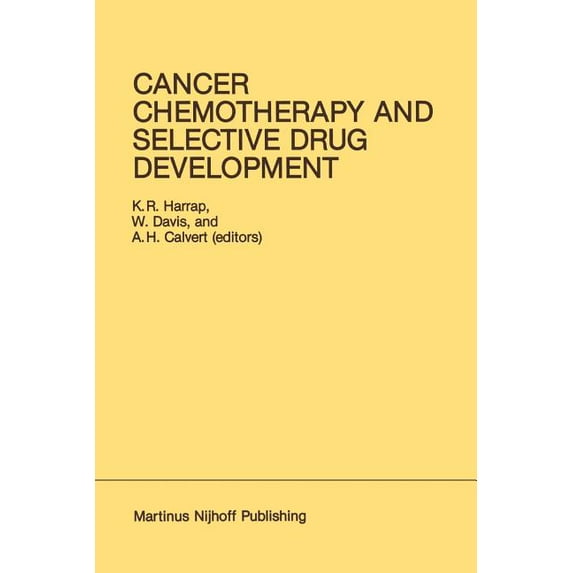 Developments in Oncology Cancer Chemotherapy and Selective Drug Development: Proceedings of the 10th Anniversary Meeting of the Coordinating Comm, Book 23, (Paperback)