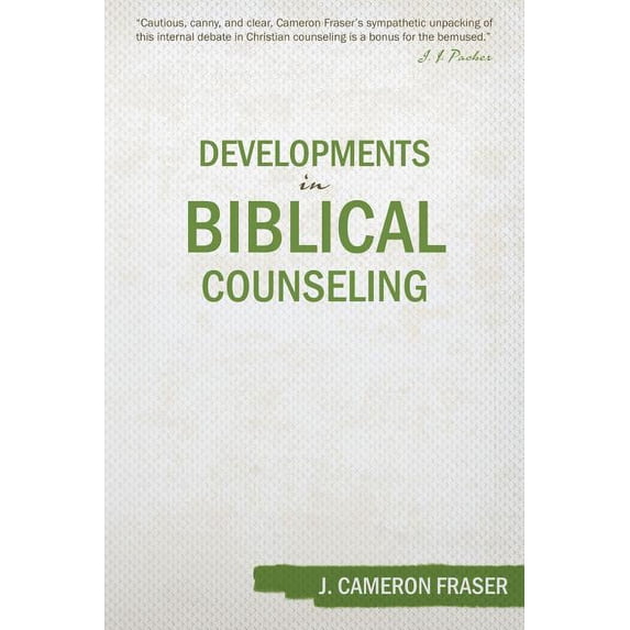 Developments in Biblical Counseling