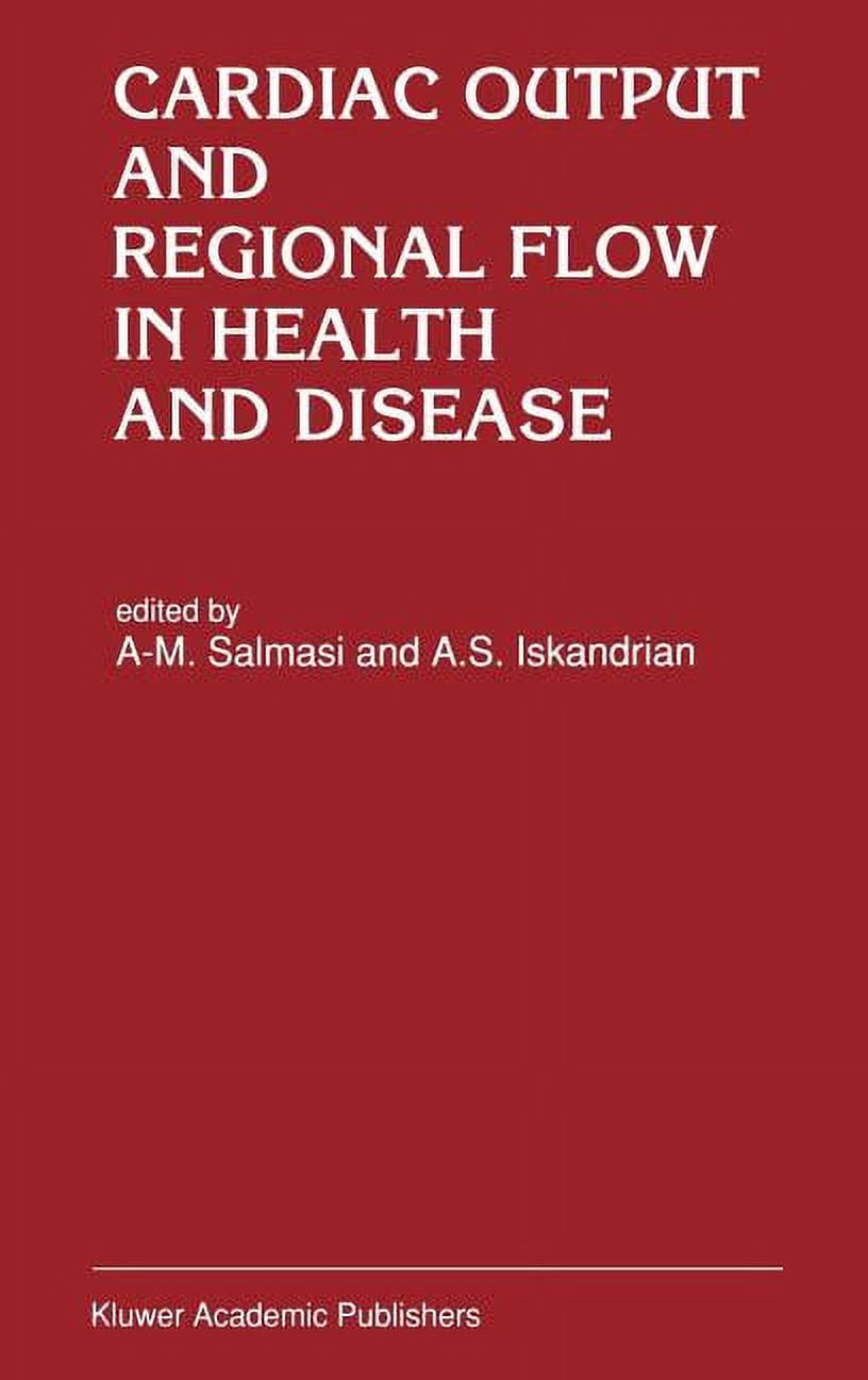 Developments in Cardiovascular Medicine: Cardiac Output and Regional Flow in Health and Disease (Hardcover)