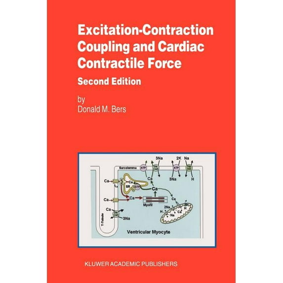 Developments in Cardiovascular Medicine Excitation-Contraction Coupling and Cardiac Contractile Force, Book 237, (Paperback)