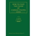 thumbnail image 1 of Developments in Cardiovascular Medicine How to Face 'The Faces' of Cardiac Pacing, Book 129, (Paperback), 1 of 1