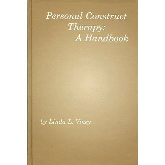 Developments in Clinical Psychology Personal Construct Therapy: A Handbook, (Hardcover)