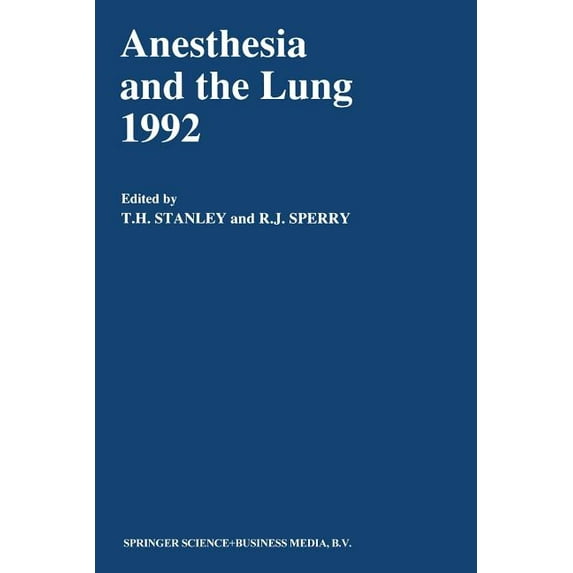 Developments in Critical Care Medicine a Anesthesia and the Lung 1992, Book 25, (Paperback)
