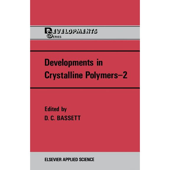 Developments in Crystalline Polymers--2, (Paperback)