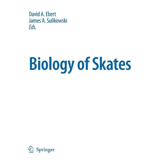 Developments in Environmental Biology of Biology of Skates, Book 27, (Paperback)