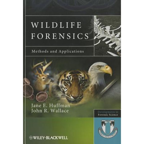 Pre-Owned Wildlife Forensics: Methods and Applications (Paperback) by Jane E. Huffman, John R. Wallace