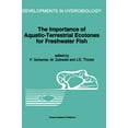 thumbnail image 1 of Developments in Hydrobiology The Importance of Aquatic-Terrestrial Ecotones for Freshwater Fish, Book 105, (Hardcover), 1 of 1