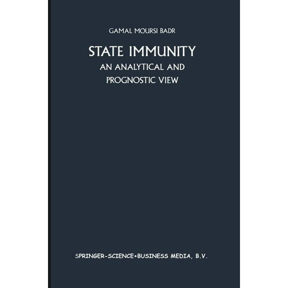 Developments in International Law State Immunity: An Analytical and Prognostic View, (Paperback)
