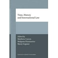 thumbnail image 1 of Developments in International Law Time, History and International Law, Book 58, (Paperback), 1 of 1