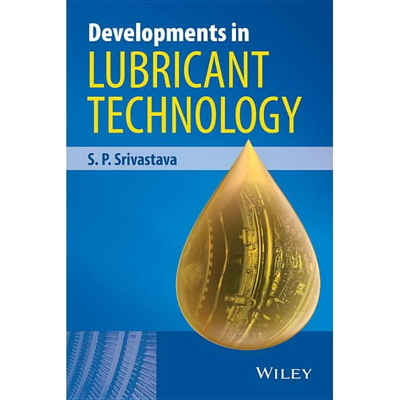 Developments in Lubricant Technology, (Hardcover)