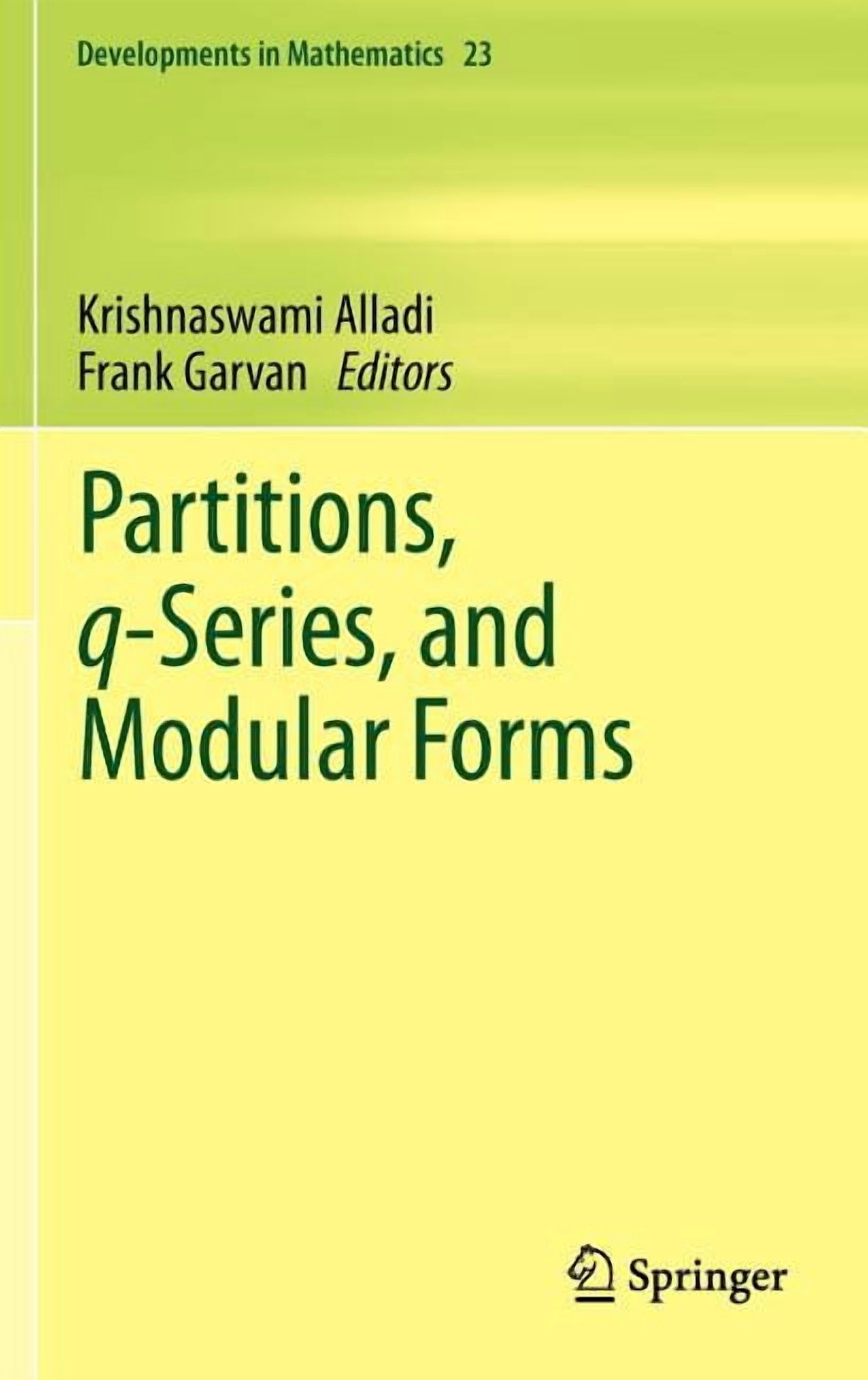 Developments in Mathematics Partitions, Q-Series, and Modular Forms ...