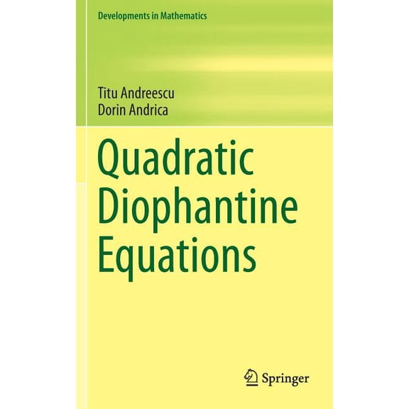 Developments in Mathematics Quadratic Diophantine Equations, Book 40, (Hardcover)