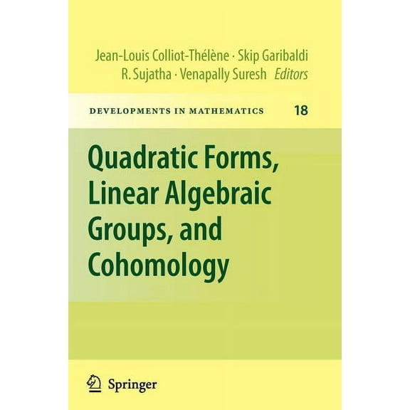 Developments in Mathematics Quadratic Forms, Linear Algebraic Groups, and Cohomology, Book 18, (Paperback)