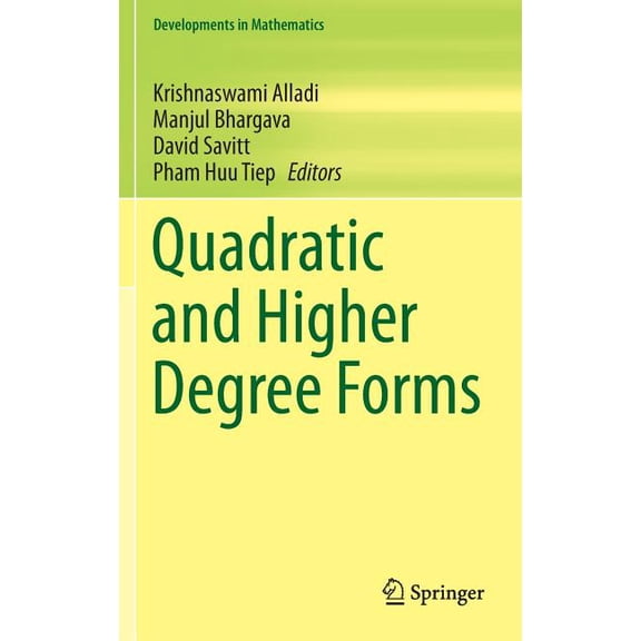 Developments in Mathematics Quadratic and Higher Degree Forms, Book 31, (Hardcover)