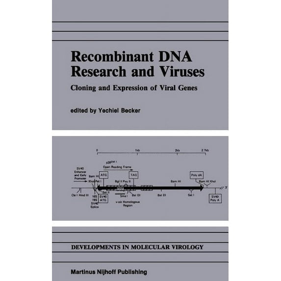 Developments in Molecular Virology Recombinant DNA Research and Viruses: Cloning and Expression of Viral Genes, Book 5, (Hardcover)