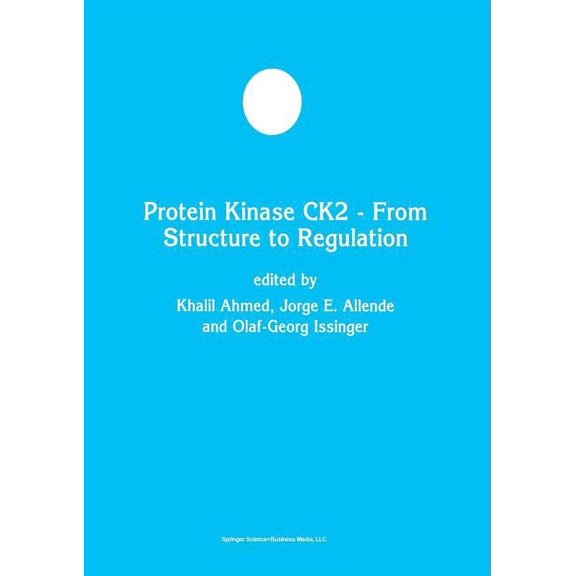 Developments in Molecular and Cellular B Protein Kinase Ck2 -- From Structure to Regulation, Book 35, (Paperback)