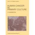 thumbnail image 1 of Developments in Oncology Human Cancer in Primary Culture, a Handbook, Book 64, (Paperback), 1 of 1