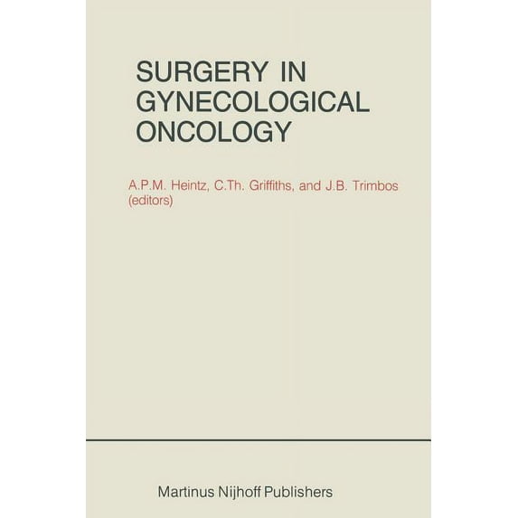 Developments in Oncology Surgery in Gynecological Oncology, Book 16, (Paperback)