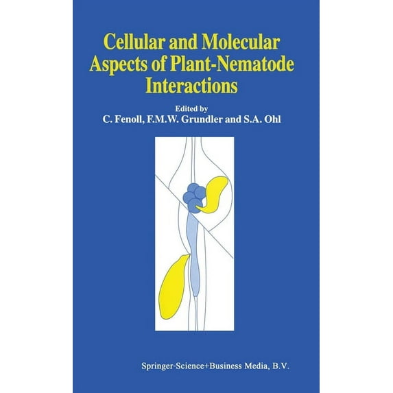 Developments in Plant Pathology Cellular and Molecular Aspects of Plant-Nematode Interactions, Book 10, (Hardcover)