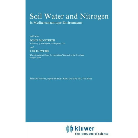 Developments in Plant and Soil Sciences Soil, Water and Nitrogen: In Mediterranean-Type Environments, Book 1, (Hardcover)