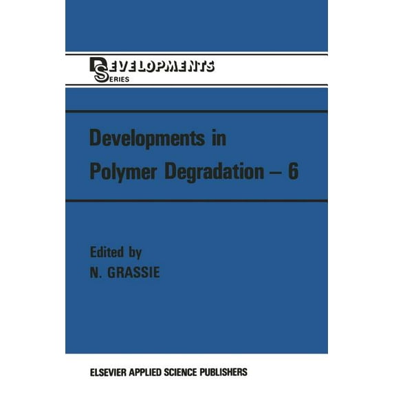 Developments in Polymer Degradation--6, (Paperback)