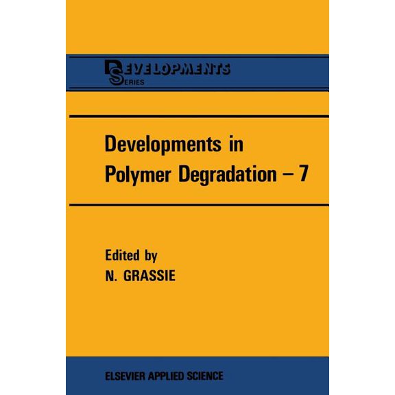 Developments in Polymer Degradation--7, (Paperback)