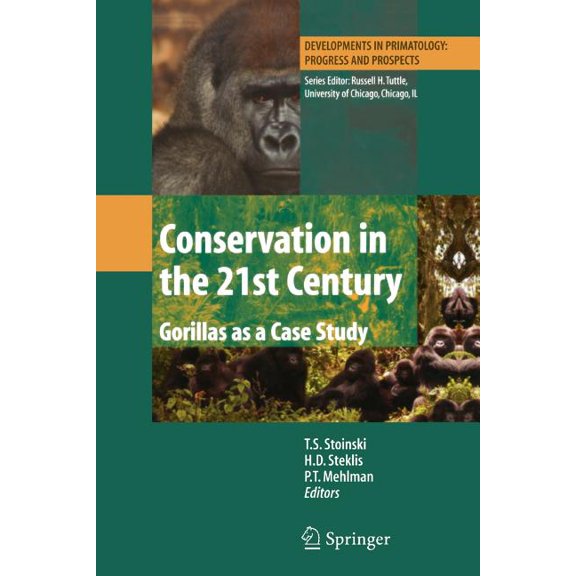 Developments in Primatology: Progress an Conservation in the 21st Century: Gorillas as a Case Study, (Paperback)