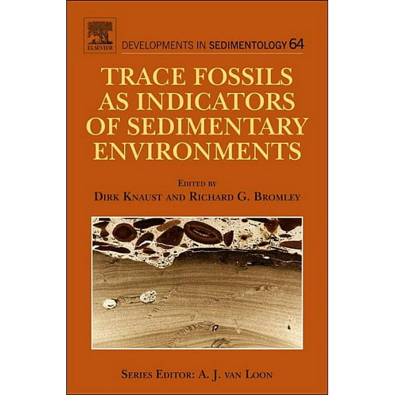 Developments in Sedimentology Trace Fossils as Indicators of Sedimentary Environments: Volume 64, Book 64, (Hardcover)