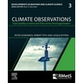 thumbnail image 1 of Developments in Weather and Climate Scie Climate Observations: Data Quality Control and Time Series Homogenization Volume 3, Book 3, (Paperback), 1 of 1