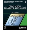 thumbnail image 1 of Developments in Weather and Climate Scie Geophysical Convection Dynamics: Volume 5, Book 5, (Paperback), 1 of 1