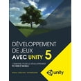 thumbnail image 1 of Developpement de jeux avec Unity 5: L'essentiel pour le developpement PC/Web et mobile, 1 of 1