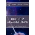 thumbnail image 1 of Devenez Magnétiseur (Paperback), 1 of 1