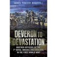 thumbnail image 1 of Deveron to Devastation: Brother Officers of the 7th Royal Inniskilling Fusiliers in the First World War by James Fraser Bourhill (Hardcover) (2014) (New), 1 of 1