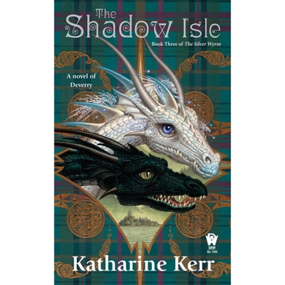 Pre-Owned The Shadow Isle: Book Three of the Silver Wyrm (Mass Market Paperback) 0756405521 9780756405526