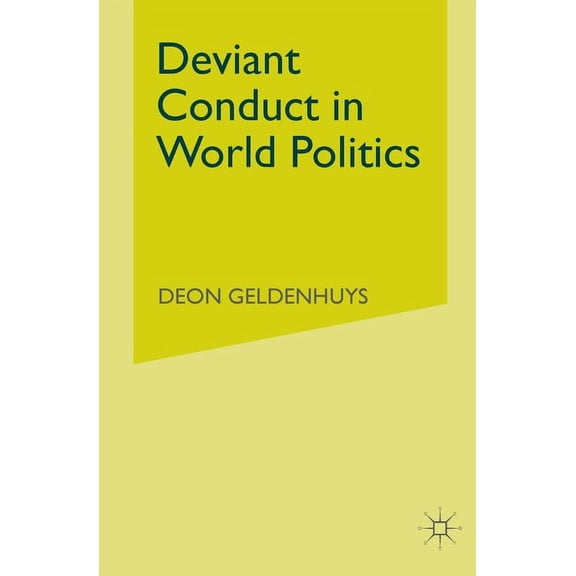 Deviant Conduct in World Politics, (Paperback)