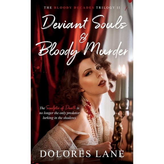 Deviant Souls & Bloody Murder, (Paperback)
