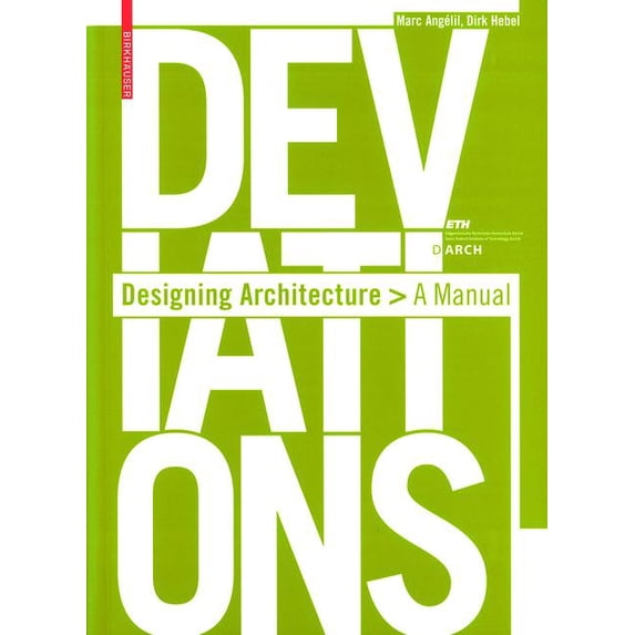 Deviations: Designing Architecture: A Manual, (Paperback)