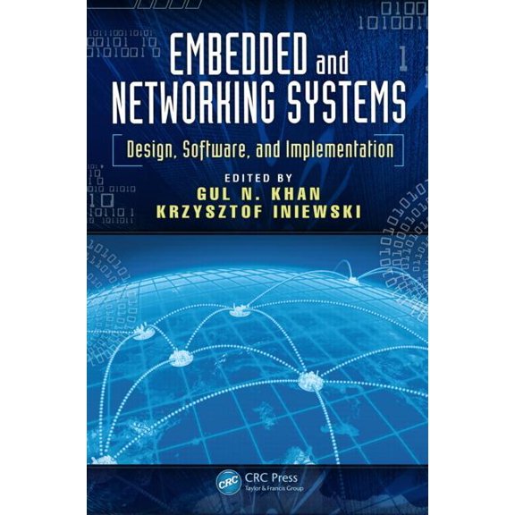 Devices, Circuits, and Systems Embedded and Networking Systems: Design, Software, and Implementation, Book 18, (Hardcover)