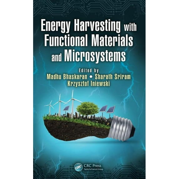 Devices, Circuits, and Systems Energy Harvesting with Functional Materials and Microsystems, Book 23, (Hardcover)