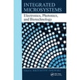 thumbnail image 1 of Devices, Circuits, and Systems Integrated Microsystems: Electronics, Photonics, and Biotechnology, (Hardcover), 1 of 1