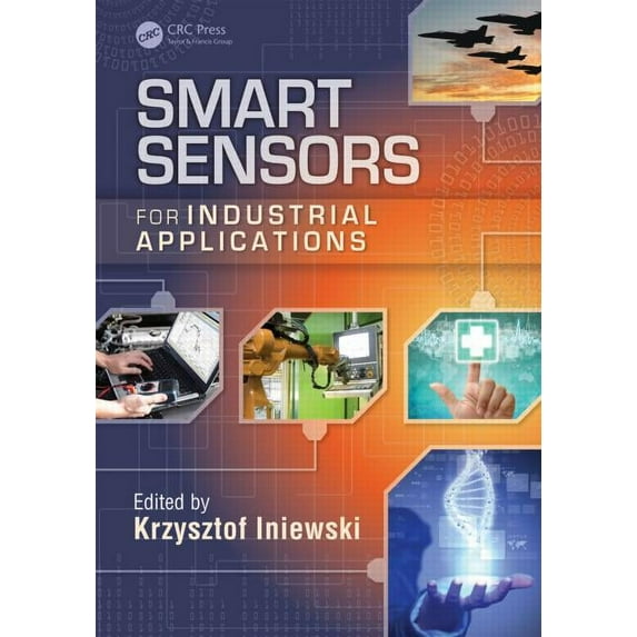 Devices, Circuits, and Systems Smart Sensors for Industrial Applications, Book 14, (Hardcover)