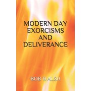 Devil Chronicles Modern Day Exorcisms and Deliverance Paperback