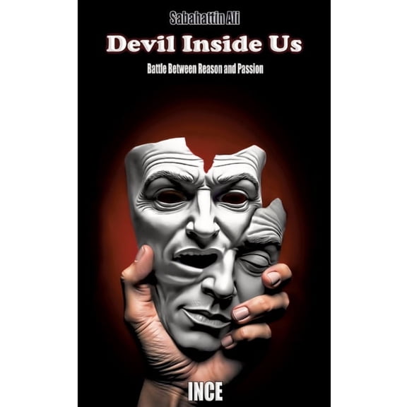 Devil Inside Us: Battle Between Reason and Passion, (Paperback)
