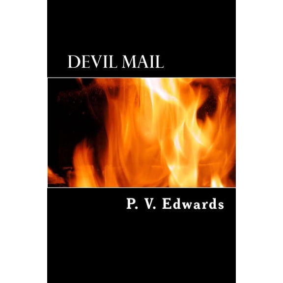 Devil Mail Paperback 1493601792 9781493601790 P. V. Edwards
