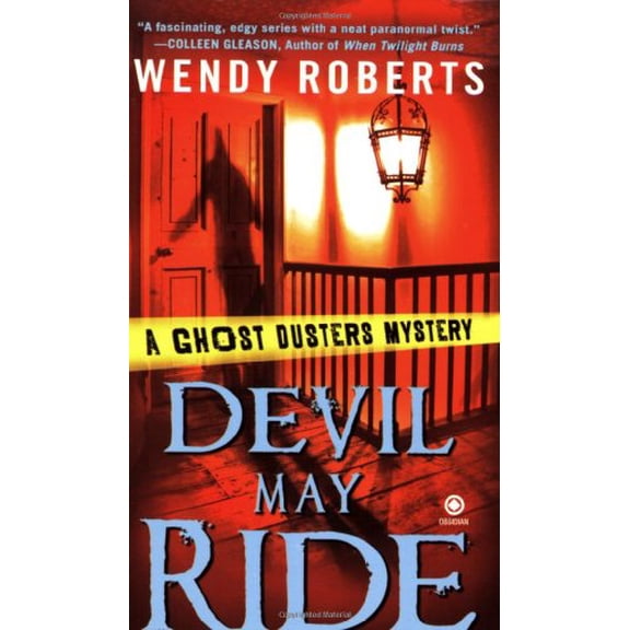 Pre-Owned Devil May Ride: A Ghost Dusters Mystery (Mass Market Paperback) 0451225651 9780451225658