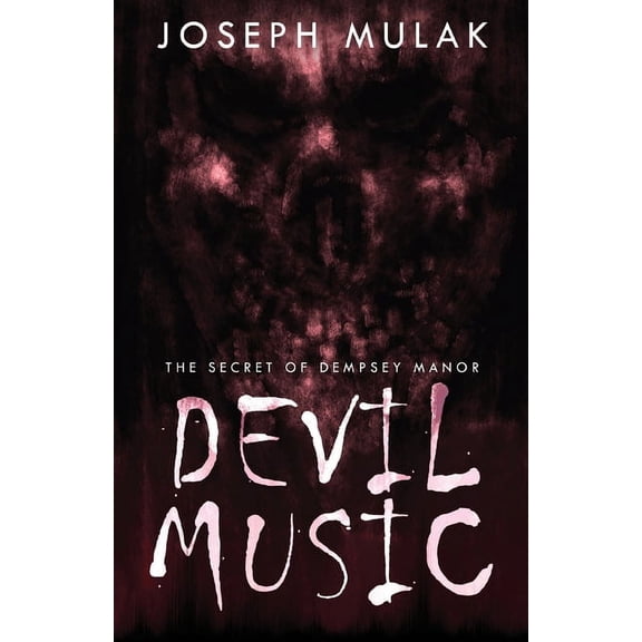Devil Music: The Secret Of Dempsey Manor, (Paperback)