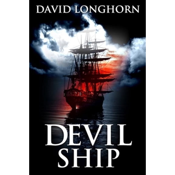 Devil Ship: Devil Ship: Supernatural Suspense with Scary & Horrifying Monsters (Paperback)