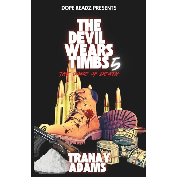 Devil Wears Timbs The Devil Wears Timbs V: The Game of Death, Book 5, (Paperback)